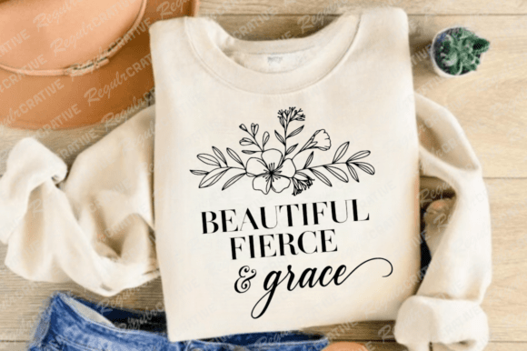 Beautiful Fierce and Grace SVG for Crafts and Graphics