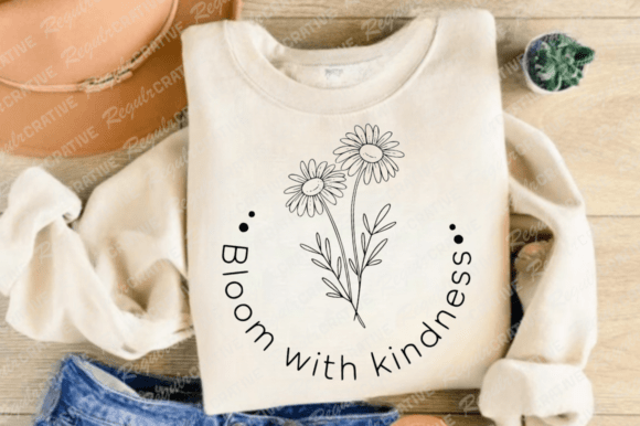 Bloom with Kindness SVG for Crafts and Graphics
