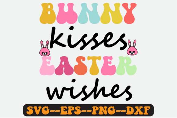 Bunny Kisses Easter Wishes Retro Svg Review