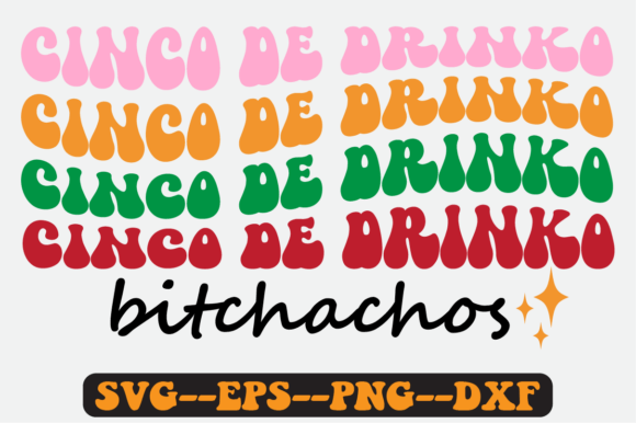 Cinco De Drinko Quote Retro Svg Design: A Graphics Review for Crafts