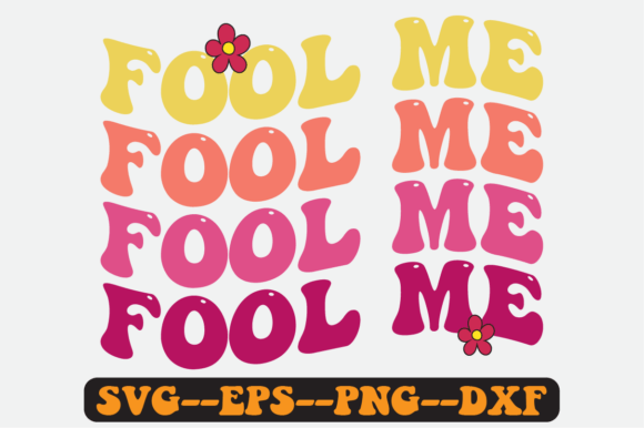 Fool Me April Fools Quote Retro Svg Review