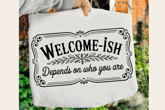 Funny Welcome Sign SVG Design for Graphics and Crafts