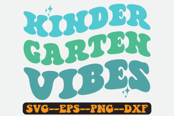 Kindergarten Vibes Quote Retro Svg for Graphics and Crafts