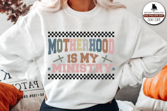 Motherhood is My Ministry Svg for Crafts and Graphics