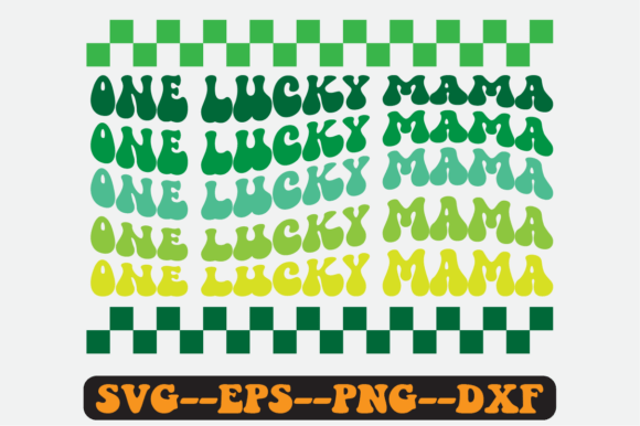 One Lucky Mama Quote Retro Svg Design for Crafts and Graphics