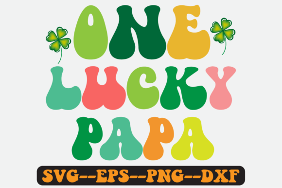 One Lucky Papa Quote Retro Svg Design for Graphics and Crafts