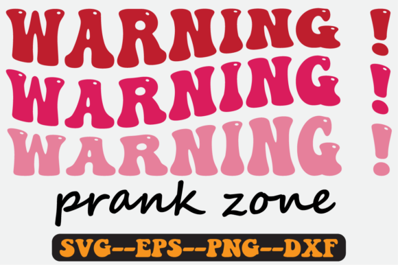 Prank Zone Quote Retro SVG Design for Crafts and Graphics